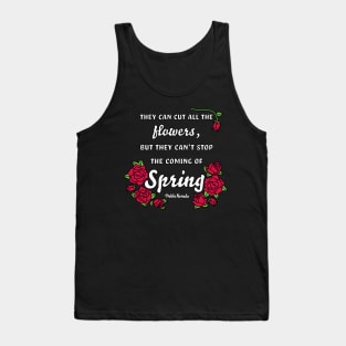 Pablo Neruda Spring Quote Tank Top